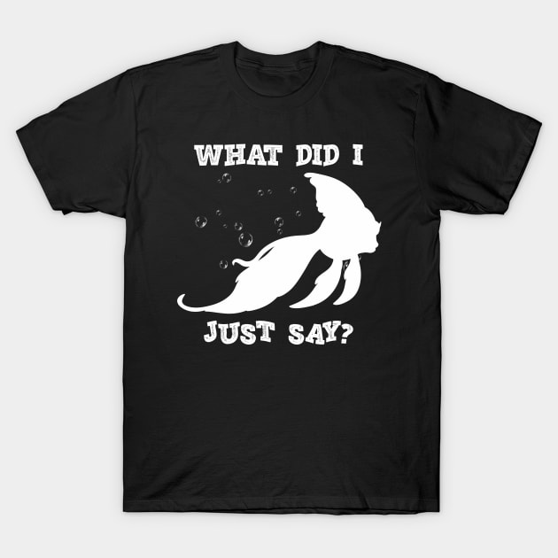 Goldfish memory - What did I just say? T-Shirt by Kcaand